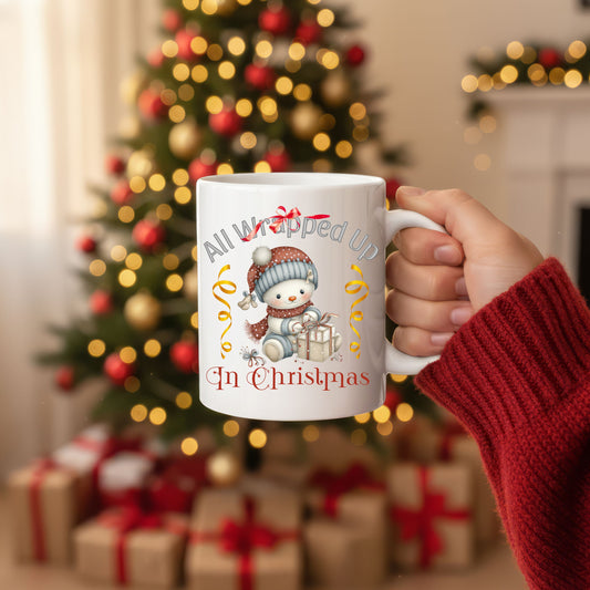 All Wrapped Up In Christmas Festive Holiday Mug