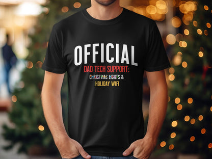 Official Dad Tech Support Shirt | Christmas Lights & Holiday Wi-fi Unisex Graphic Tee and Sweatshirt